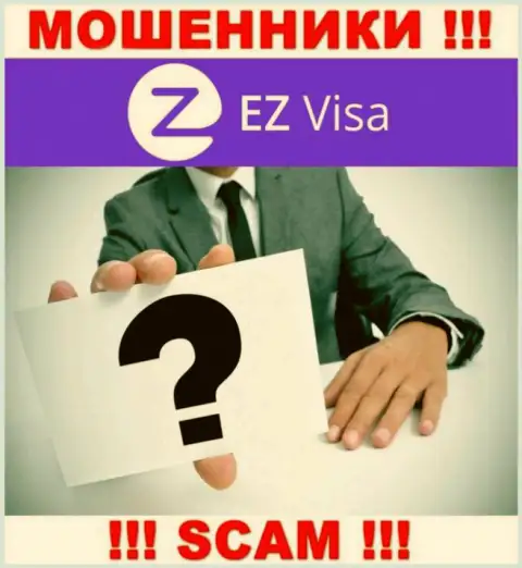 Во всемирной сети internet нет ни единого упоминания о руководителях ворюг EZ-Visa Com