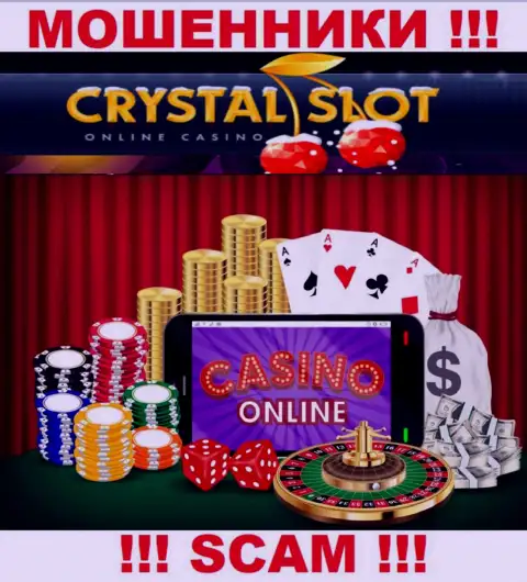 CrystalSlot заявляют своим клиентам, что оказывают услуги в сфере Онлайн-казино