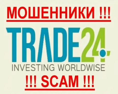 Trade 24 Global Ltd - ЛОХОТОРОНЩИКИ !!! SCAM !!!